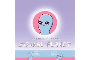 Strange Planet: The Comic Sensation of the Year - Now on Apple TV+: Imagine Pleasant Nonsense