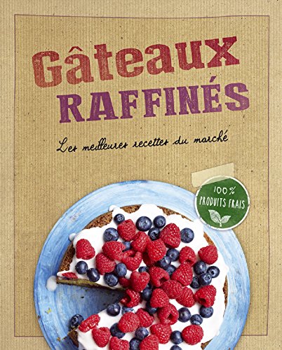 Gâteaux raffinés Gâteaux raffinés