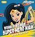 Produktbild WONDER WOMAN auf der SUPER HERO HIGH: Band 1 (Die SUPER HERO HIGH-Reihe, Band 1)