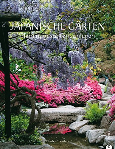 Download Japanische Gärten: Planen, gestalten, anlegen Download Japanische Gärten: Planen, gestalten, anlegen