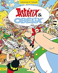 couverture de : Cherche et trouve Ast&eacute;rix & Ob&eacute;lix
