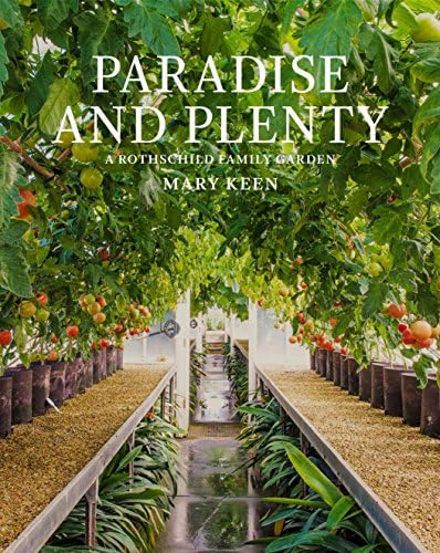 Paradise and Plenty: A Rothschild Family Garden