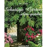 Schattige Gärten schön gestaltet