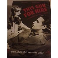 This Gun For Hire [DVD]