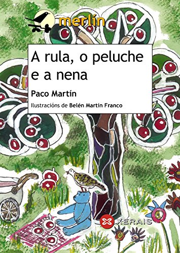 A rula, o peluche e a nena (Infantil E XuvenilMerlínDe 7 Anos En Diante)