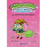 Abracadabra, Cole de Magia para aprender a leer, 6. &iexcl;No m&aacute;s pedos, Godofredo! (Castellano - A PARTIR DE 3 A&Ntilde;OS - LIBROS DID&Aacute;C