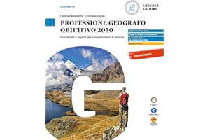 Professione geografo. Obiettivo 2050. Strumenti e saperi per comprendere il mondo. Per il biennio delle Scuole superiori. Con myLIM