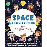 Space Activity Book For 5-7 Year Olds: Mazes, Word Searches, Maths Puzzles, Find the Difference and many more!