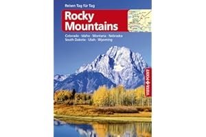 Rocky Mountains – VISTA POINT Reiseführer Reisen Tag für Tag: Colorado · Utah · Wyoming · Montana · Idaho · South Dakota