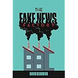 The FakeNews Factory: Tales from BBC-land