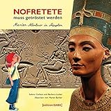 Nofretete muss getröstet werden: Marias Abenteuer in Ägypten by 