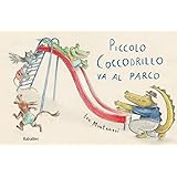 PICCOLO COCCODRILLO VA AL PARCO