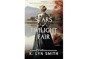 Stars of Twilight Fair: A Sweet Victorian Romance: 3 (Love’s Journey)