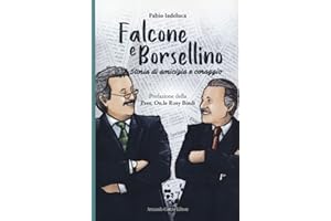 Falcone e Borsellino. Storia di amicizia e coraggio