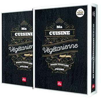 Ma cuisine végétarienne pour tous les jours - Edition Premium