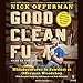 Good Clean Fun: Misadventures in Sawdust at Offerman Woodshop by Nick Offerman, Penguin Audio
