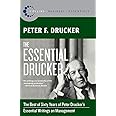 The Essential Drucker: The Best of Sixty Years of Peter Drucker's Essential Writings on Management