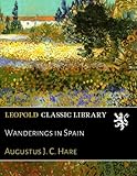 Front cover for the book Wanderings in Spain by Augustus J. C. Hare