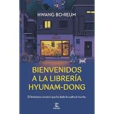 Bienvenidos a la librer&iacute;a Hyunam-Dong: El fen&oacute;meno coreano que ha dado la vuelta al mundo (Espasa Narrativa)