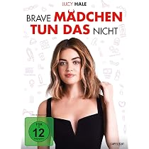 Brave Mädchen tun das nicht: Amazon.de: Hale, Lucy, Cohn, Mindy ...