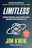 Limitless: Upgrade Your Brain, Learn Anything Faster, and Unlock Your Exceptional Life