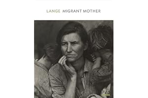 Dorothea Lange: Migrant Mother, Nipomo, California: MoMA One on One Series