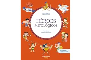 Héroes mitológicos: Libro infantil con juegos y actividades extra | Descubre el maravilloso mundo de la mitología griega, en una colección de divertidos libros infantiles: 8 (Mitología para niños)