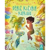 Deniz Kızının Kuyruğu: Bir Zamanlar
