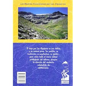 Las Alpujarras (Las Mejores Excursiones Por...)