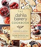 Image de The Dahlia Bakery Cookbook: Sweetness in Seattle