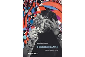 Fahrelnissa Zeid: Painter of Inner Worlds