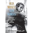 Old Money New Woman