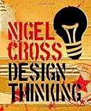 Design Thinking: Understanding How Designers Think and Work (English Edition) by