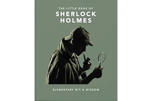 The Little Book of Sherlock Holmes: Elementary Wit & Wisdom: 3
