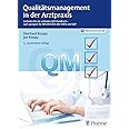 Qualitätsmanagement in der Arztpraxis: Leitfaden für ein schlankes QM ...