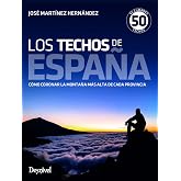Los techos de Espa&ntilde;a. 45 cumbres, 50 techos (GUIAS MONTA?ERAS)