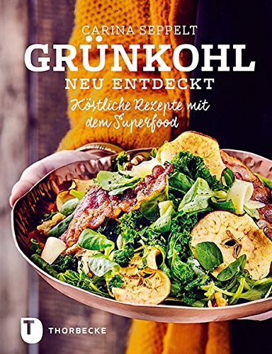 Download Grünkohl neu entdeckt - Köstliche Rezepte mit dem Superfood Download Grünkohl neu entdeckt - Köstliche Rezepte mit dem Superfood
