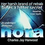 Nora: A Love Hate Romance Suspense Thriller with a Bitter Secret