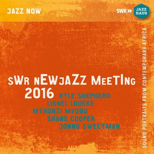 SWR NEWJazz Meeting 2016 - Soundportraits From Contemporary Africa