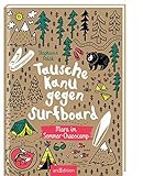 Tausche Kanu gegen Surfboard: Mara im Sommer-Chaoscamp by Stephanie Polák