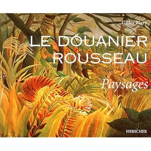 Le Douanier Rousseau : Paysages