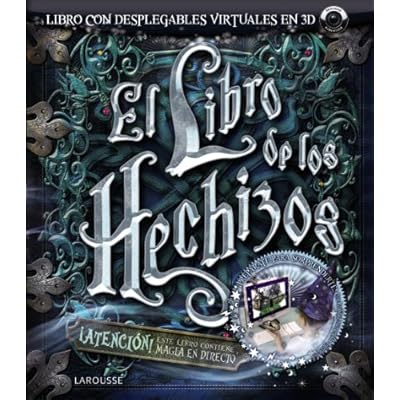 El Libro De Los Hechizos Larousse Infantil Juvenil Castellano A Partir De 8 Anos Libros De Realidad Aumentada Pdf Download Chinasamitrodora