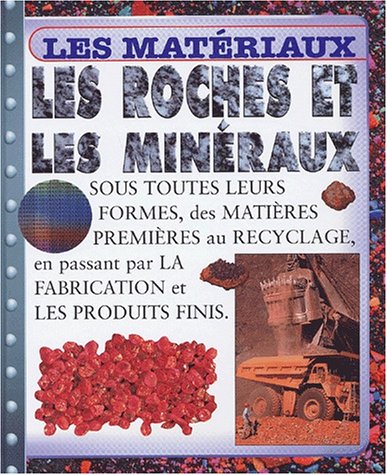 les  roches et les minéraux