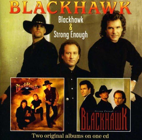 Blackhawk/ Strong Enouch