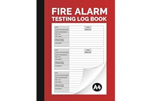 Fire Alarm Testing Log Book: Fire Alarm Testing and Maintenance Log For Landlords, Businesses, Schools, Offices, Workplace And More