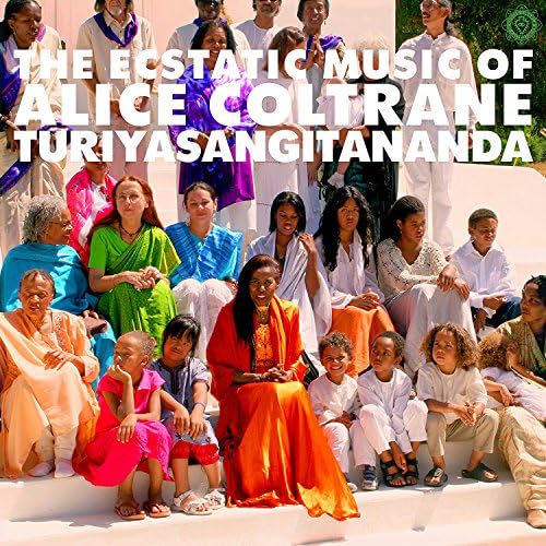 WORLD SPIRITUALITY CLASSICS 1:THE ECSTATIC MUSIC OF ALICE COLTRANE TURIYASANGITANANDA