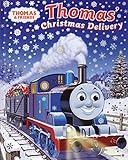 Thomas's Christmas Delivery (Thomas & Friends) (A Sparkle Storybook) by