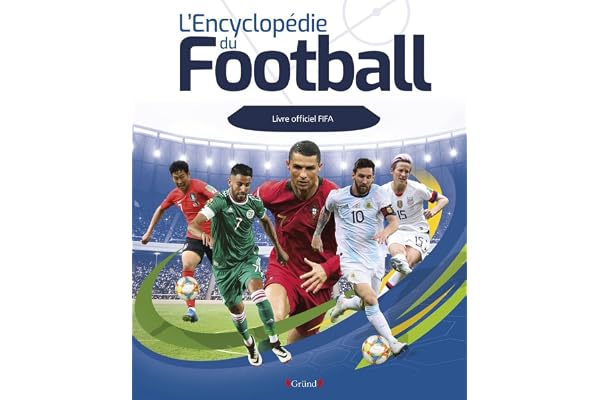 L'encyclopédie du football FIFA – Album documentaire – À partir de 8 ans