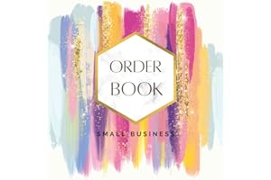 Order Book Small Business: Daily Sales Log Book Small Businesses, Customer Order Forms, Sales Order Log for Online Businesses and Retail Store (Large) 8.5" x 11"