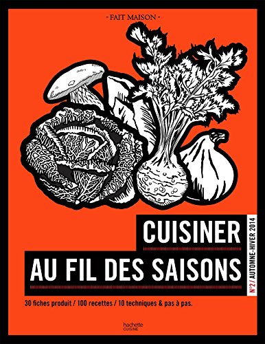 Cuisiner au fil des saisons: Automne/Hiver francais Cuisiner au fil des saisons: Automne/Hiver francais